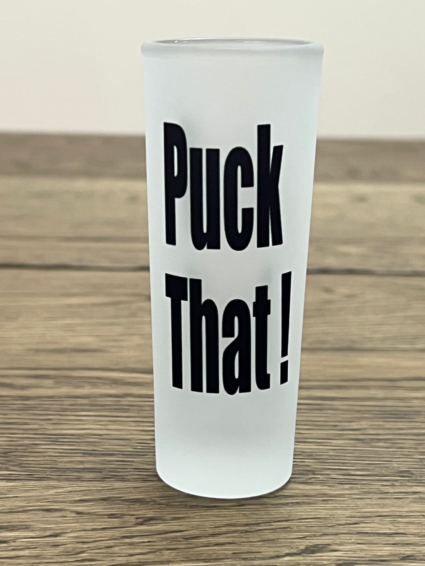 Puck That Shot Glass