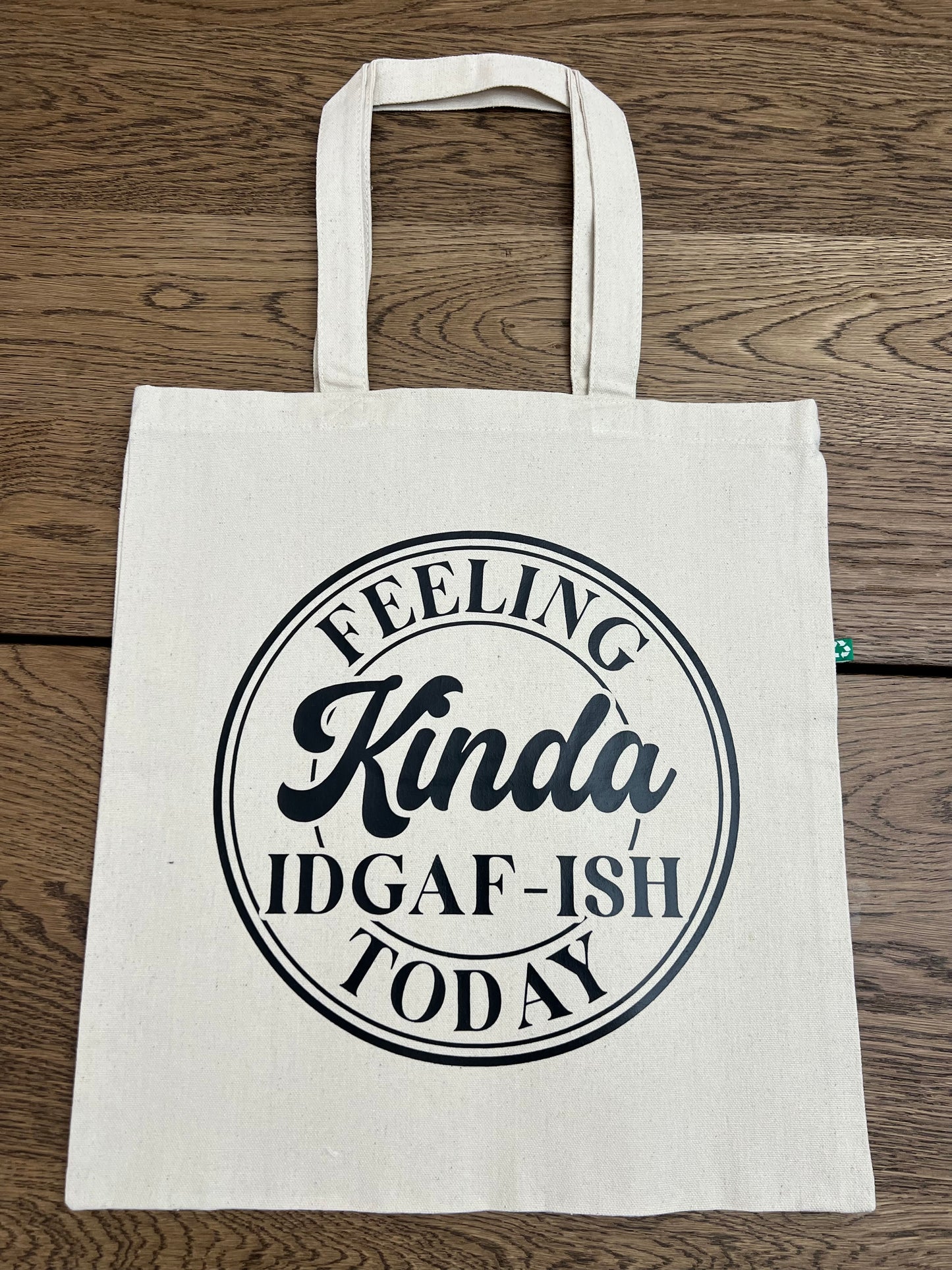 Feeling Kinda IDGAF-ish-recycled tote