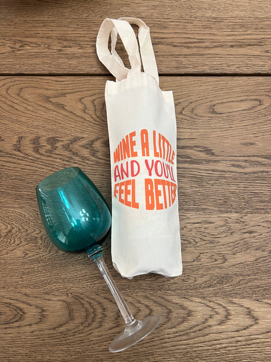 Wine Tote - "Wine a little and you'll feel better"