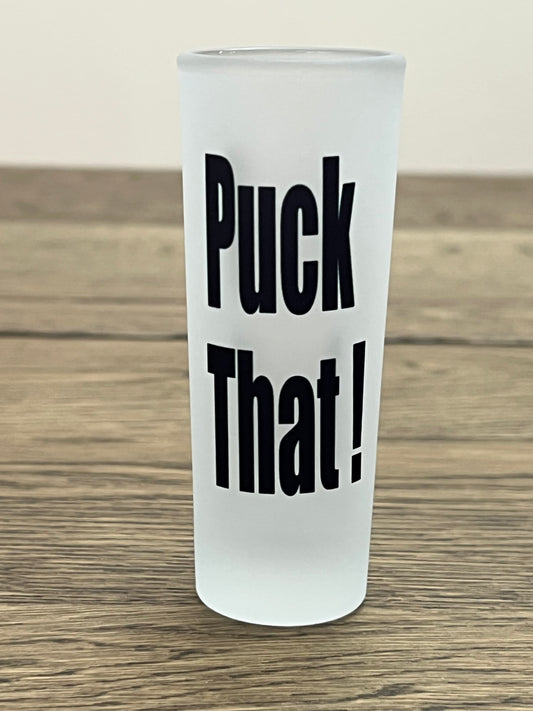 Puck That Shot Glass