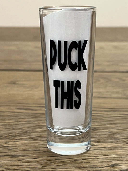 Puck this Shot Glass
