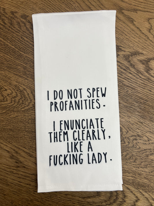 I Do Not Spew Profanities-Flour Sack Towel