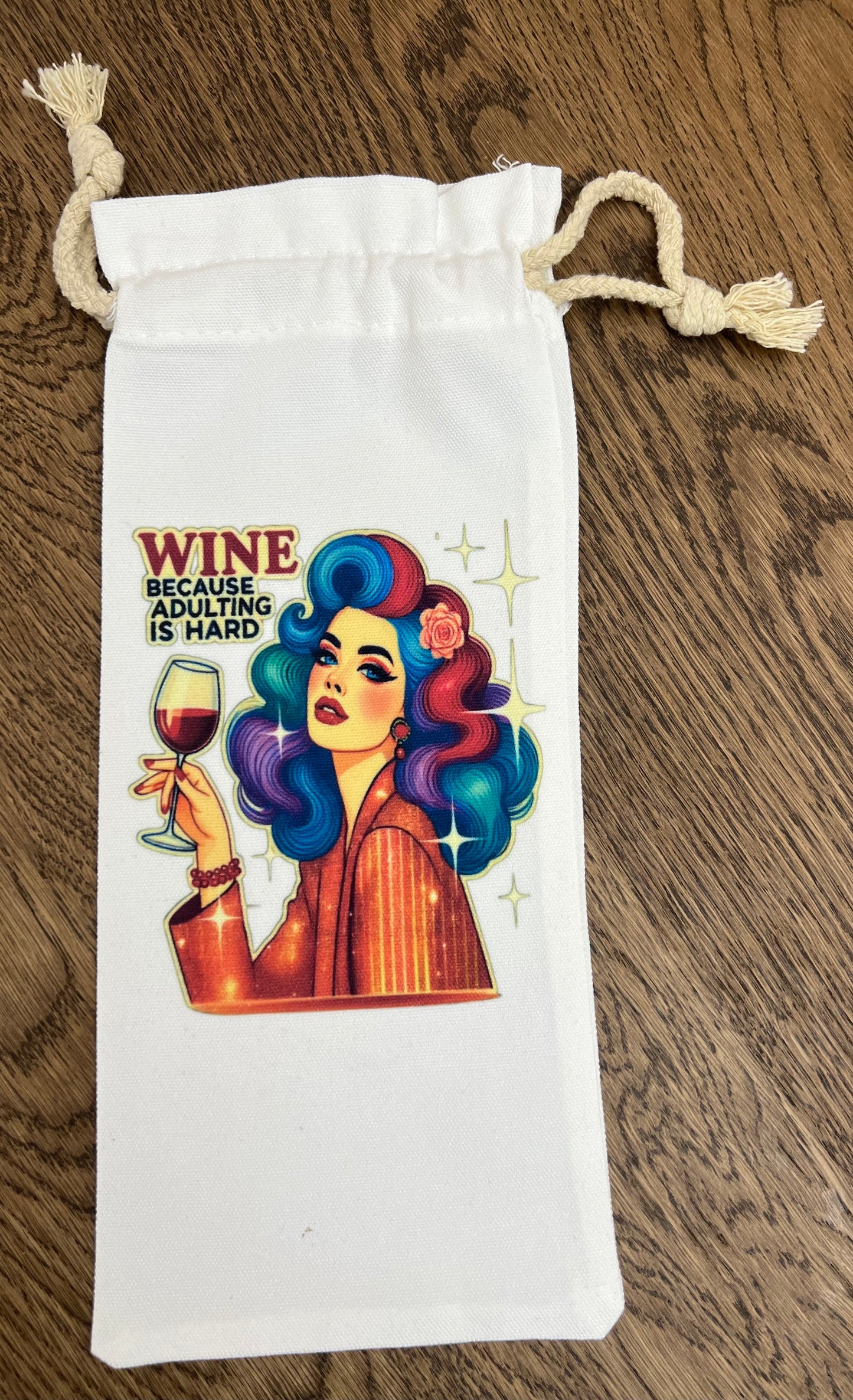 Wine, because adulting is hard-Wine gift bag or tote