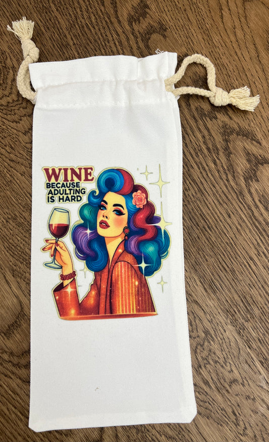 Wine, because adulting is hard-Wine gift bag or tote