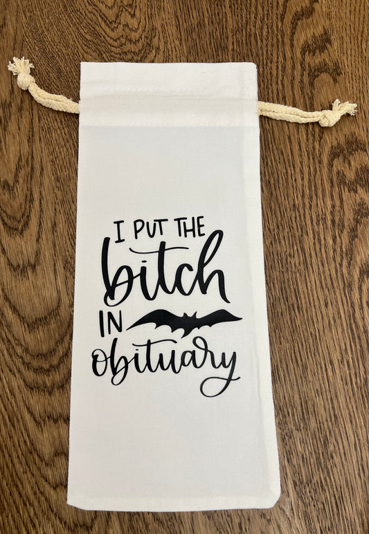 I put the Bitch in obituary- Booze Bag